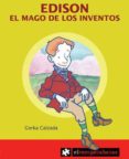 edison, el mago de los inventos (sabelot@s con actividades)-gorka calzada-9788493507848 edison, el mago de los inventos (sabelot@s con actividades)-gorka calzada-9788493507848