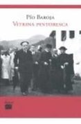vitrina pintoresca: la españa de la segunda republica-pio baroja-9788493589448 vitrina pintoresca: la españa de la segunda republica-pio baroja-9788493589448