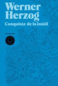 conquista de lo inutil-werner herzog-9788493736248 conquista de lo inutil-werner herzog-9788493736248