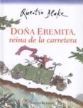 doña eremita, reina de la carretera-quentin blake-9788494025648 doña eremita, reina de la carretera-quentin blake-9788494025648