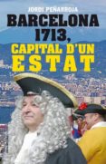 barcelona 1713, capital d un estat-jordi peñarroja villanueva-9788494133848 barcelona 1713, capital d un estat-jordi peñarroja villanueva-9788494133848