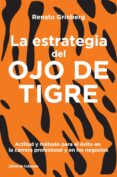 la estrategia del ojo de tigre (ebook)-renato grinberg-9788494239748 la estrategia del ojo de tigre (ebook)-renato grinberg-9788494239748