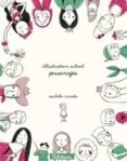 illustration school: personajes-sachiko umoto-9788494313448 illustration school: personajes-sachiko umoto-9788494313448