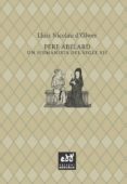 pere abelard: un humanista del segle xii-lluis nicolau d olwer-9788494315848 pere abelard: un humanista del segle xii-lluis nicolau d olwer-9788494315848