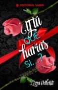 ¿y tú qué harías si...?-lena valenti-9788494354748 ¿y tú qué harías si...?-lena valenti-9788494354748