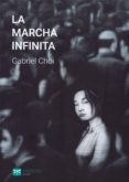 la marcha infinita-gabriel choi-9788494382048 la marcha infinita-gabriel choi-9788494382048