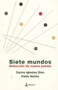 siete mundos: seleccion de nueva poesia-9788494434648 siete mundos: seleccion de nueva poesia-9788494434648