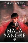 mala sangre-carmen moreno-9788494625848 mala sangre-carmen moreno-9788494625848
