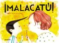¡malacatu!-maria pascual de la torre-9788494744648 ¡malacatu!-maria pascual de la torre-9788494744648