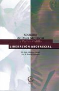 sindrome de dolor miofascial y puntos gatillo: liberacion miofasc ial-jesus vazquez gallego-9788495052148 sindrome de dolor miofascial y puntos gatillo: liberacion miofasc ial-jesus vazquez gallego-9788495052148