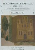 el condado de castilla (711-1038): la historia frente a la leyend a (2 vols.)-gonzalo martinez diez-9788495379948 el condado de castilla (711-1038): la historia frente a la leyend a (2 vols.)-gonzalo martinez diez-9788495379948