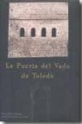 la puerta del vado de toledo-arturo ruiz taboada-9788495453648 la puerta del vado de toledo-arturo ruiz taboada-9788495453648