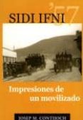 sidi ifni 57: impresiones de un movilizado-josep m. contijoch-9788495684448 sidi ifni 57: impresiones de un movilizado-josep m. contijoch-9788495684448