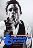 johnny cash. apocalipsis y redencion-eduardo izquierdo-9788495749048 johnny cash. apocalipsis y redencion-eduardo izquierdo-9788495749048