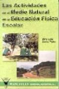 las actividades en el medio natural en la educacion fisica escola r-maria luisa santos pastor-9788495883148 las actividades en el medio natural en la educacion fisica escola r-maria luisa santos pastor-9788495883148