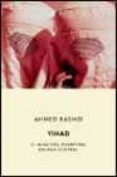 yihad: el auge del islamismo en asia central-ahmed rashid-9788495971548 yihad: el auge del islamismo en asia central-ahmed rashid-9788495971548
