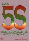las 5s: orden y limpieza en el puesto de trabajo-francisco rey sacristan-9788496169548 las 5s: orden y limpieza en el puesto de trabajo-francisco rey sacristan-9788496169548