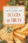 en la cocina con dulces de fruta-silvana de lauro-9788496304048 en la cocina con dulces de fruta-silvana de lauro-9788496304048