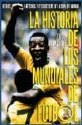 la historia de los mundiales de futbol: hechos, anecdotas y estad isticas de la copa del mundo-brian glanville-9788496576148 la historia de los mundiales de futbol: hechos, anecdotas y estad isticas de la copa del mundo-brian glanville-9788496576148