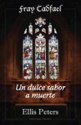 un dulce sabor a muerte-ellis peters-9788496952348 un dulce sabor a muerte-ellis peters-9788496952348