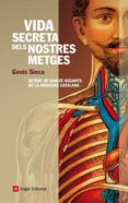 vida secreta dels nostres metges: retrat de quinze gegants de la medicina catalana-genis sinca-9788496970748 vida secreta dels nostres metges: retrat de quinze gegants de la medicina catalana-genis sinca-9788496970748