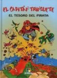 el tesoro del pirata (el capitan trinquete)-9788497365048 el tesoro del pirata (el capitan trinquete)-9788497365048