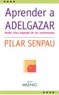 aprender a adelgazar (e-book epub) (ebook)-pilar senpau-9788497433648 aprender a adelgazar (e-book epub) (ebook)-pilar senpau-9788497433648