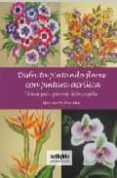disfruta pintando flores con pintura acrilica-gloria moran-9788497453448 disfruta pintando flores con pintura acrilica-gloria moran-9788497453448