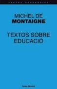 textos sobre educacio-michel de montaigne-9788497664448 textos sobre educacio-michel de montaigne-9788497664448
