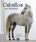 caballos en libertad-emmanuelle brengard-9788497942348 caballos en libertad-emmanuelle brengard-9788497942348