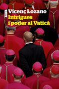 Intrigues i poder al Vaticà-12033539-otro-formato