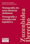 nomografia y corredaccion legislativa = nomogradia eta arau-idazk eta elebiduna-eneko oregi-9788498302448 nomografia y corredaccion legislativa = nomogradia eta arau-idazk eta elebiduna-eneko oregi-9788498302448