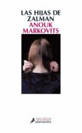 las hijas de zalman-anouk markovits-9788498385748 las hijas de zalman-anouk markovits-9788498385748