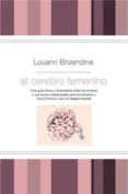 el cerebro femenino-louann brizendine-9788498673548 el cerebro femenino-louann brizendine-9788498673548