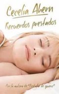 recuerdos prestados-cecelia ahern-9788498723748 recuerdos prestados-cecelia ahern-9788498723748