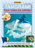 el libro de tangrami para todas las edades: figuras con modulos d e papel plegados y montados-armin taubner-9788498741148 el libro de tangrami para todas las edades: figuras con modulos d e papel plegados y montados-armin taubner-9788498741148