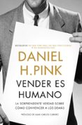 vender es humano-daniel h. pink-9788498752748 vender es humano-daniel h. pink-9788498752748