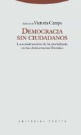 democracia sin ciudadanos: la construccion de la ciudadania en la s democracias liberales-victoria camps-9788498791648 democracia sin ciudadanos: la construccion de la ciudadania en la s democracias liberales-victoria camps-9788498791648