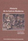 historia de la galicia moderna-isidro dubert-9788498878448 historia de la galicia moderna-isidro dubert-9788498878448