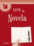 taller de novela-juan sanchez de enciso-9788499210148 taller de novela-juan sanchez de enciso-9788499210148