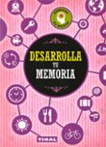 desarrolla tu memoria-isabel ortíz-9788499284248 desarrolla tu memoria-isabel ortíz-9788499284248