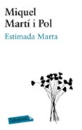 estimada marta-miquel marti i pol-9788499306148 estimada marta-miquel marti i pol-9788499306148