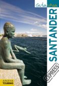 santander 2011 (guia viva) (anaya touring)-jesus castro-9788499351148 santander 2011 (guia viva) (anaya touring)-jesus castro-9788499351148