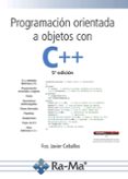 programación orientada a objetos con c++ (5ª ed.)-francisco javier ceballos sierra-9788499647548 programación orientada a objetos con c++ (5ª ed.)-francisco javier ceballos sierra-9788499647548