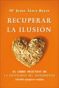 recuperar la ilusion (bolsillo)-maria jesus alava reyes-9788499704548 recuperar la ilusion (bolsillo)-maria jesus alava reyes-9788499704548