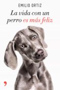 la vida con un perro es mas feliz (ebook)-9788499986548 la vida con un perro es mas feliz (ebook)-9788499986548