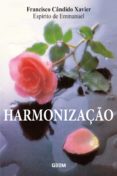 Libros en línea descarga pdf HARMONIZAÇÃO 9788570461148  in Spanish de FRANCISCO CANDIDO XAVIER, ESPIRITO DE EMANNUEL