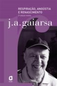 Libros de audio descargables franceses RESPIRAÇÃO, ANGÚSTIA E RENASCIMENTO
         (edición en portugués) de J. A. GAIARSA FB2 ePub 9788571832848
