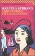 arrivederci piccole donne (1914)-marcela serrano-9788807819148 arrivederci piccole donne (1914)-marcela serrano-9788807819148