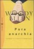 pura anarchia-woody allen-9788845263248 pura anarchia-woody allen-9788845263248